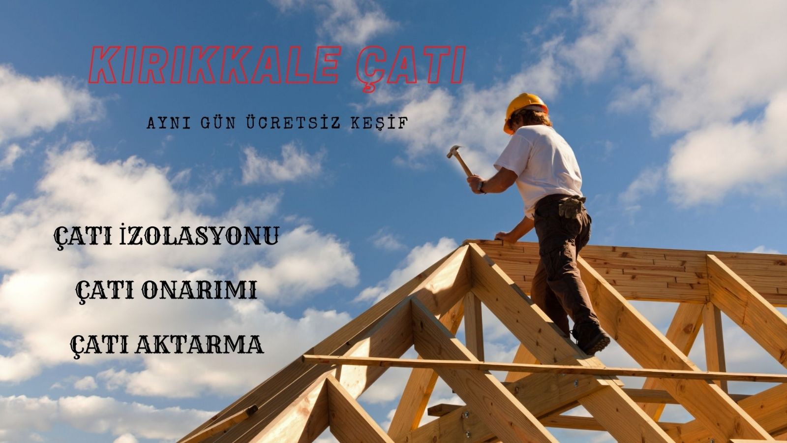 Kırıkkale  Çatı Ustası
